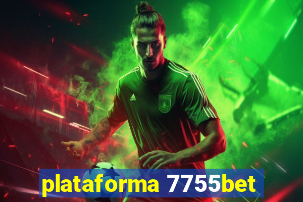 plataforma 7755bet